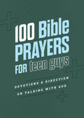 100 Bible Prayers for Teen Guys devotional