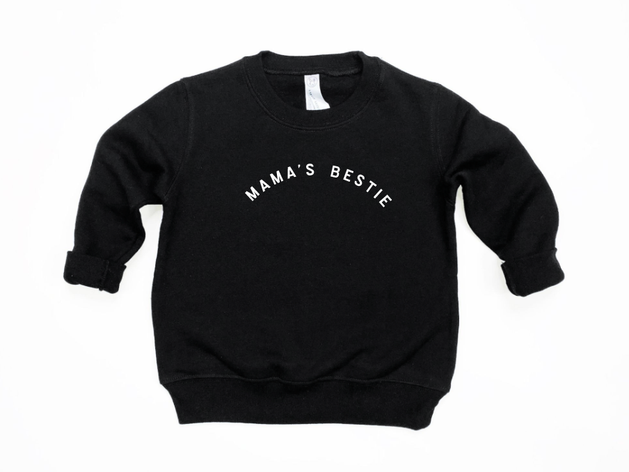 Mama's Bestie Toddler Sweatshirt