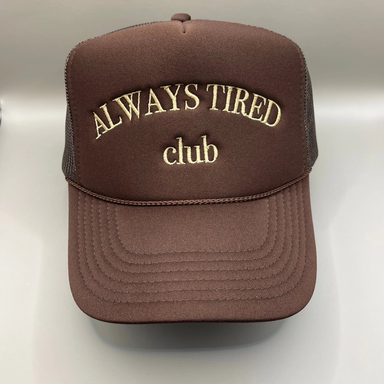 Always Tired Trucker Hat