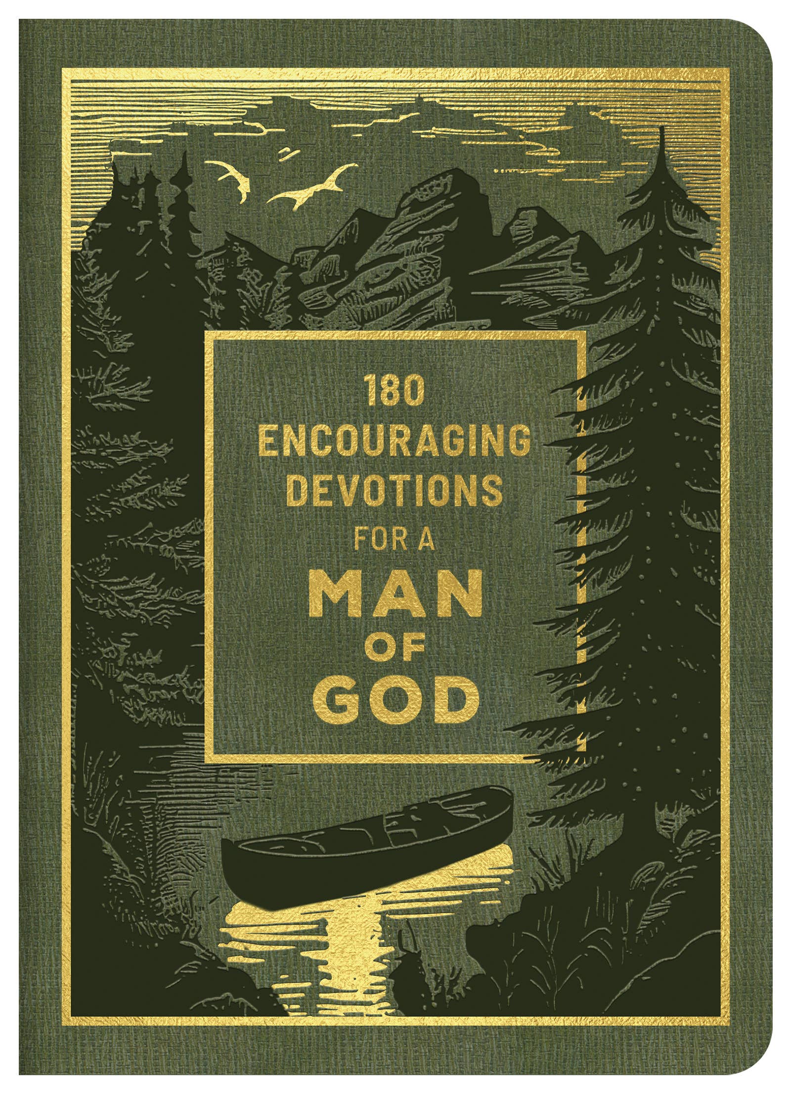 180 Encouraging Devotions for a Man of God
