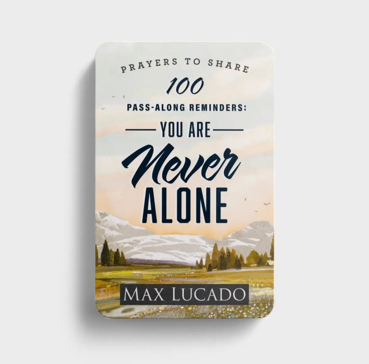 Prayers to Share: 100 Pass Along Notes You Are Never Alone