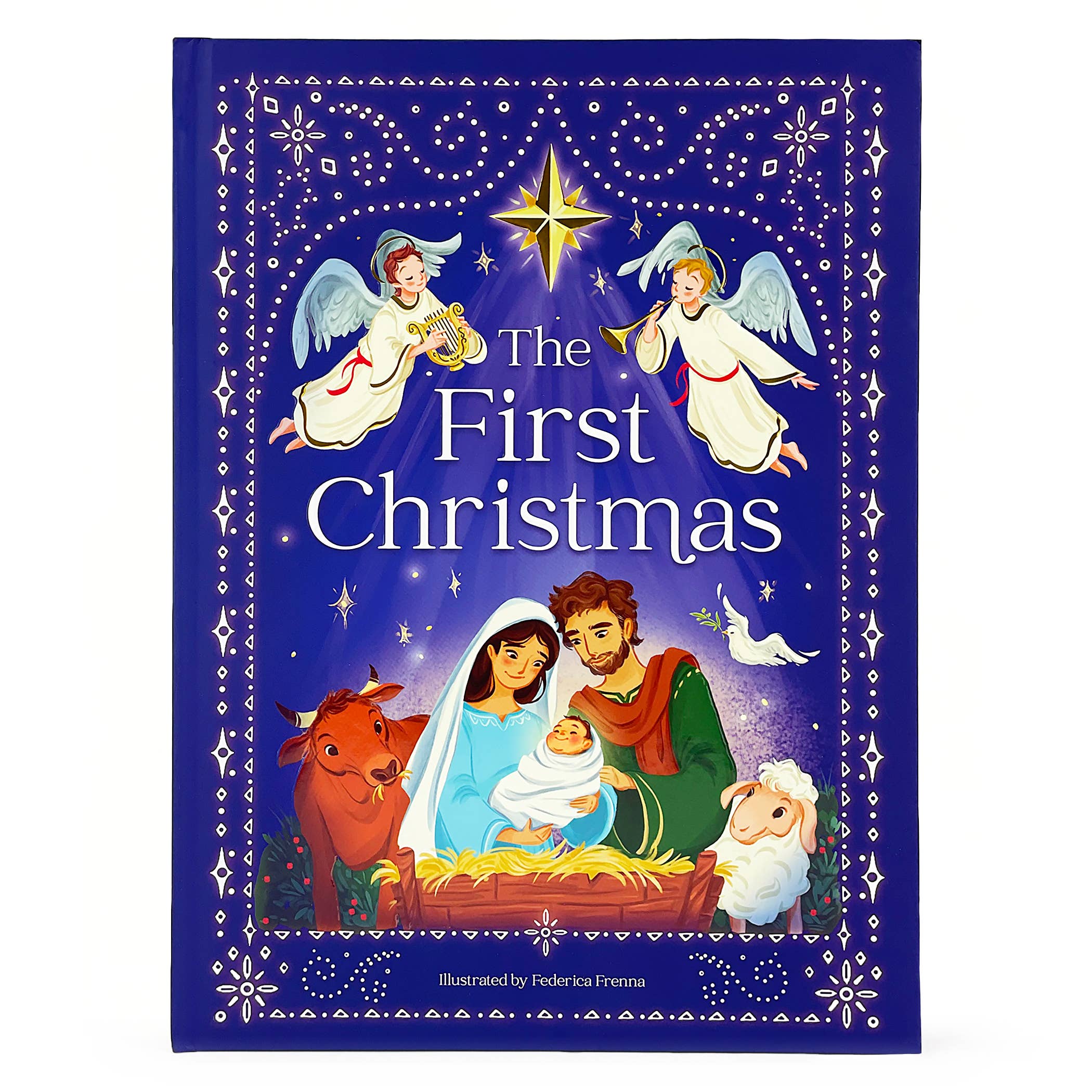 The First Christmas: The Story of the Birth of Jesus