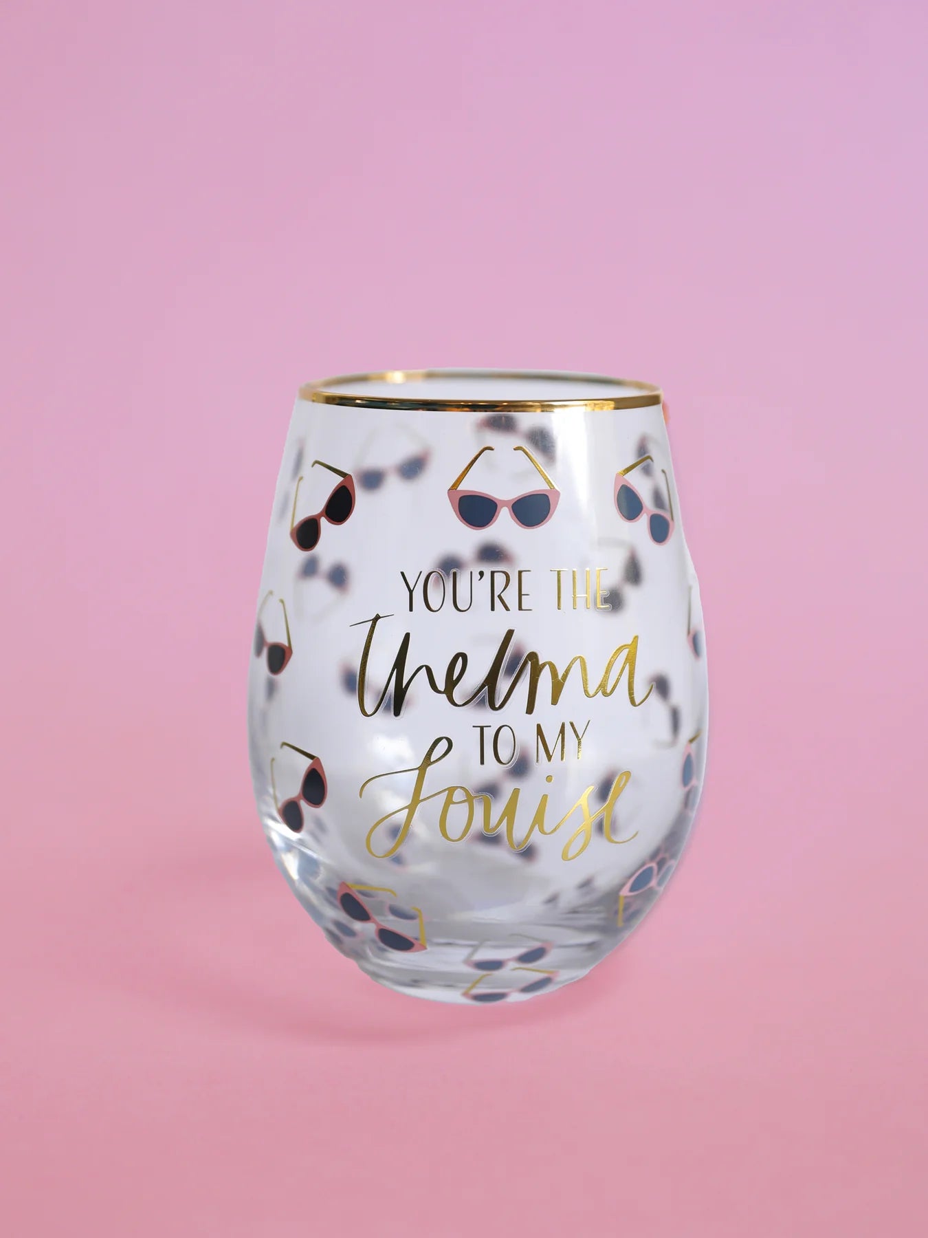 Thelma to My Louise Stemless Wine Glass
