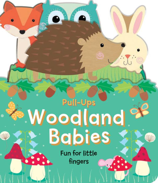 Woodland Babies: Fun for Little Fingers