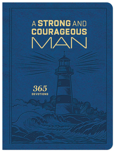 lighthouse  365 days of A Strong and Courageous Man