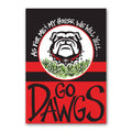 As For Me and My House we will yell GO DAWGS Bulldog House Flag