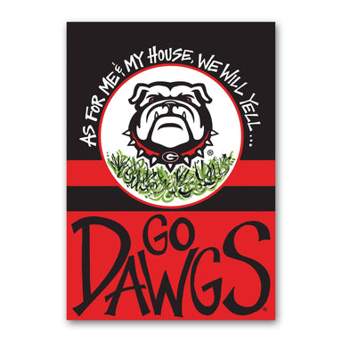As For Me and My House we will yell GO DAWGS Bulldog House Flag