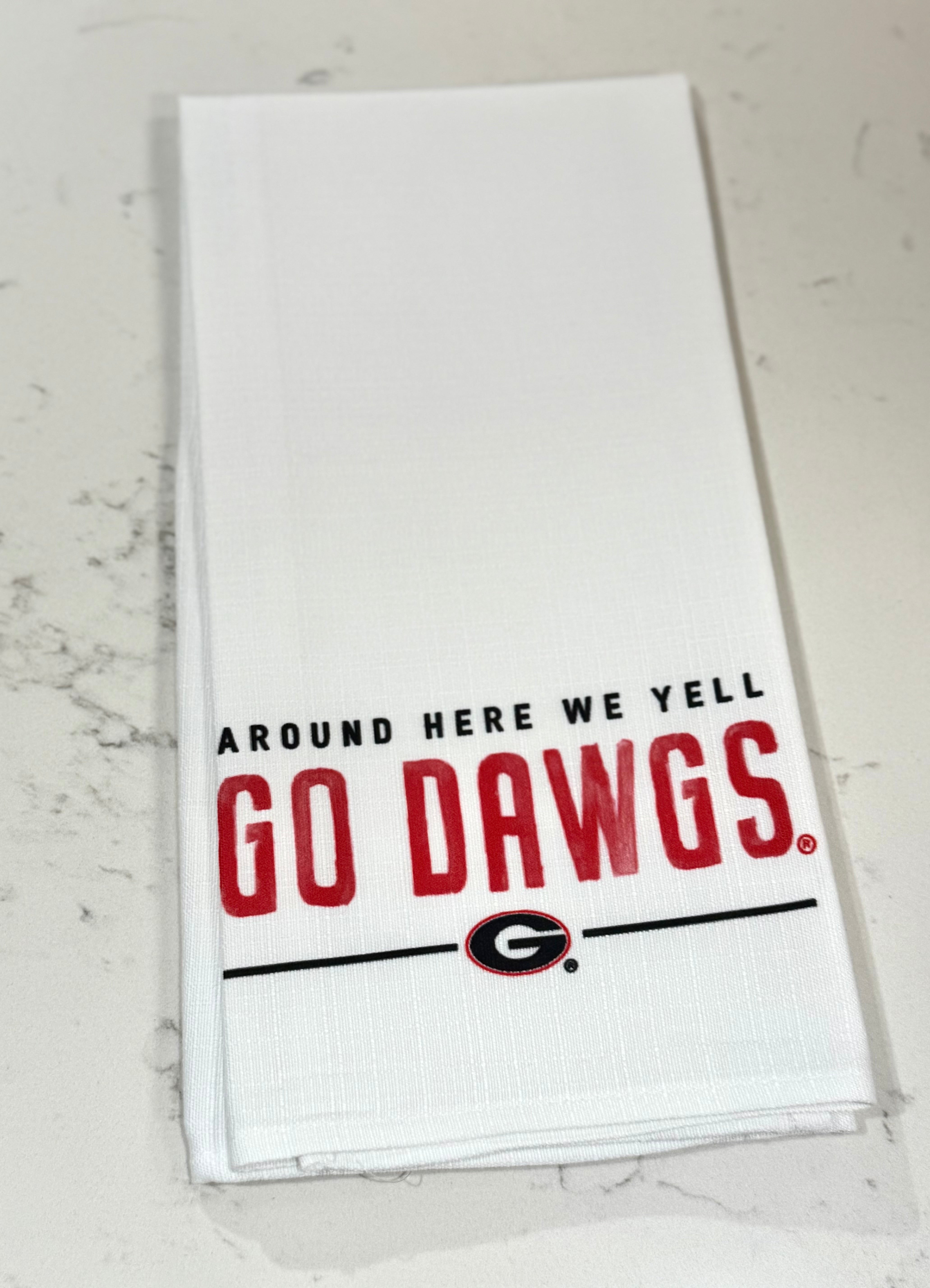 Around Here We Yell Go Dawgs Tea Towel
