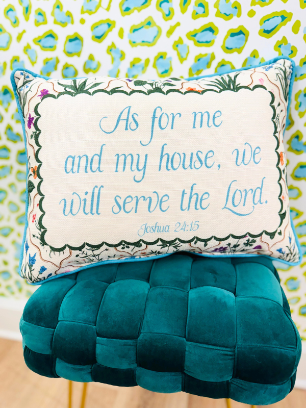 "As For Me and My House, We Will Serve The Lord" Pillow