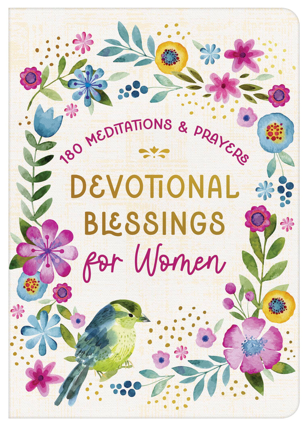 Devotional Blessings for Women: 180 Meditations and Prayers-
