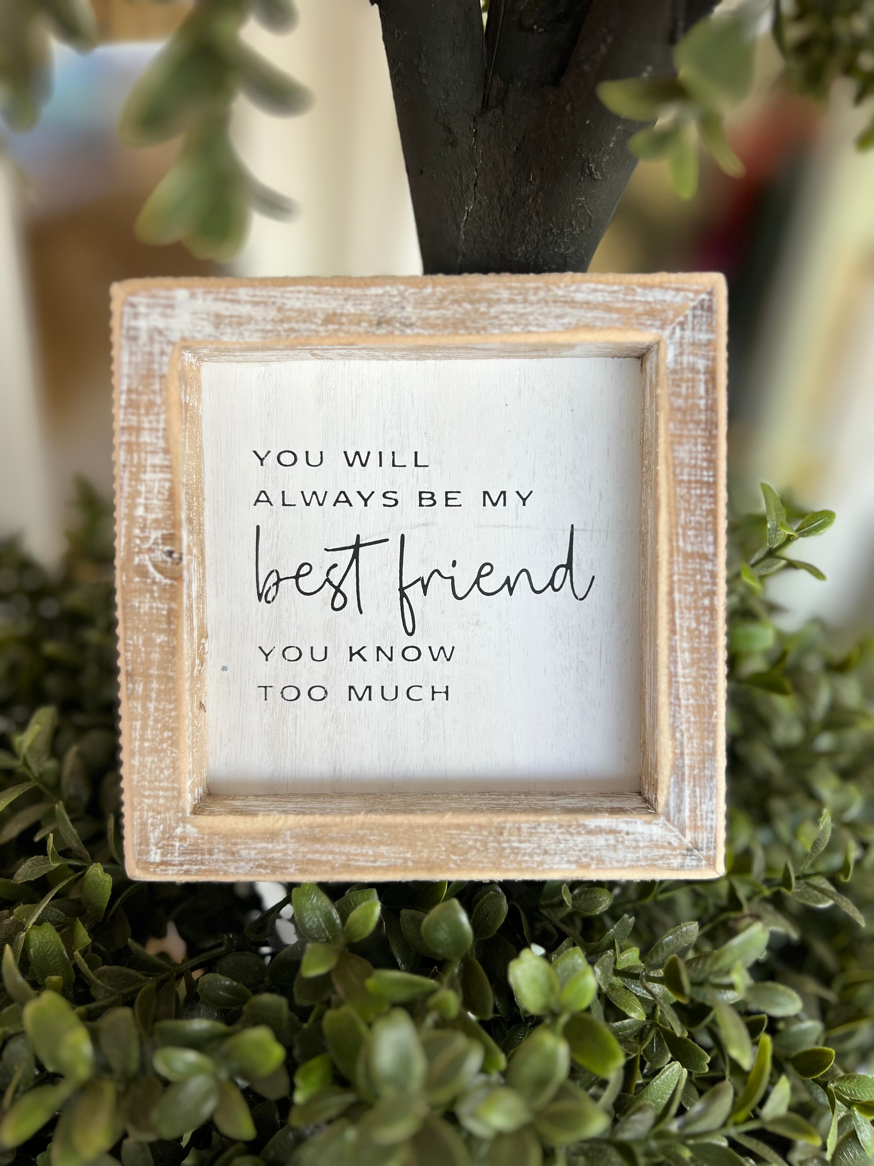 Nicole & Coby Wedding Registry - You Will Always Be My Best Friend Sign