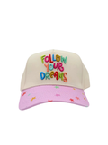 Follow Your Dreams Embroidered Hat 