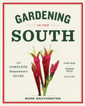 Book cover of 'Gardening in the South' by Mark Weathington with a red border and plant illustration.