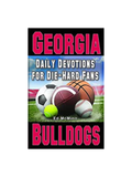 Georgia Bulldogs: Daily Devotions for Die-Hard Fans university of georgia