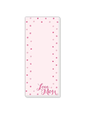 Love Mom Pink Dots Skinny Notepad