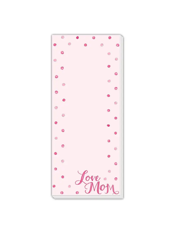 Love Mom Pink Dots Skinny Notepad