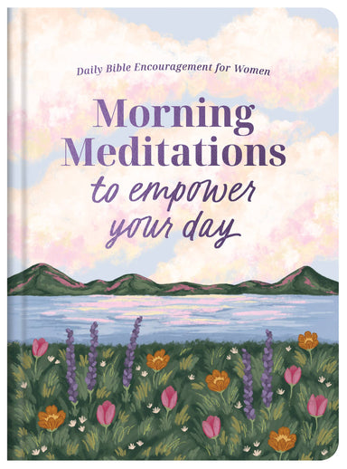 Morning Meditations to Empower Your Day-devotional