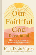 Our Faithful God Devotional 52 weeks