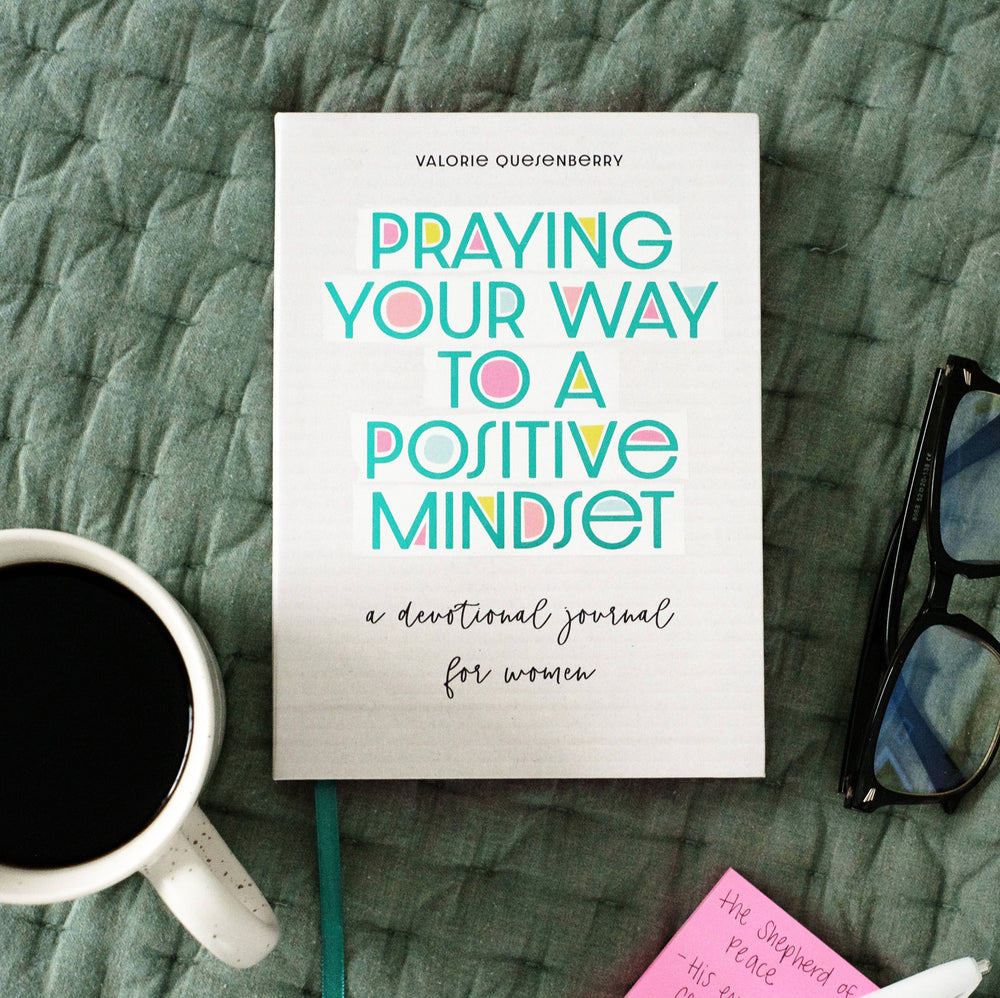 Praying Your Way to a Positive Mindset-devontional