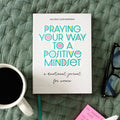 Praying Your Way to a Positive Mindset-devontional