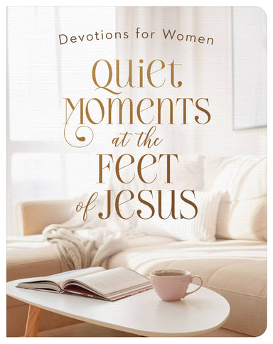 Quiet Moments at the Feet of Jesus-devontional