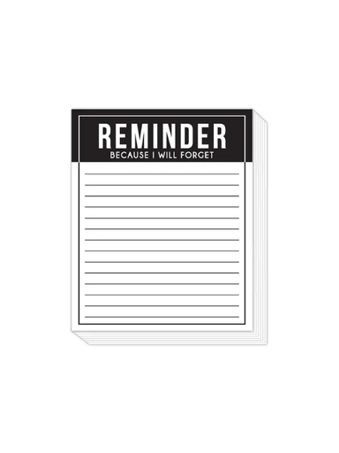 Weighted notepad with "Reminder Because I Will Forget" on top 