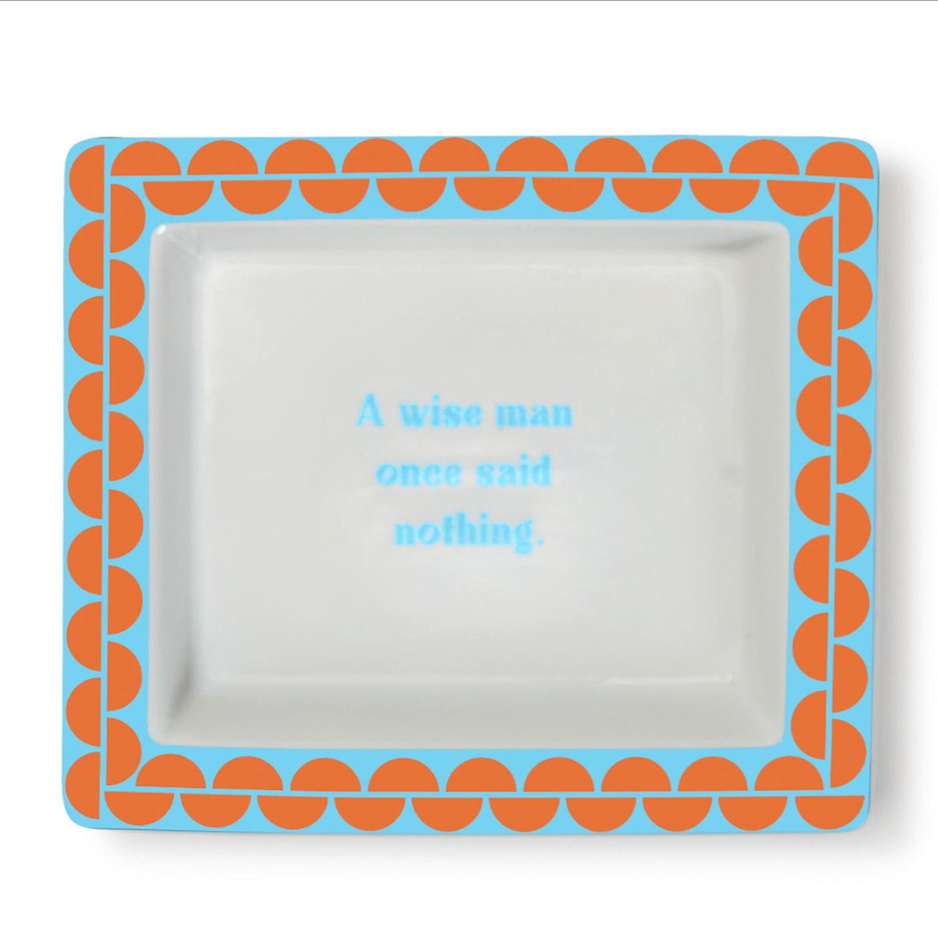 Sassy Wise Saying Desk Tray