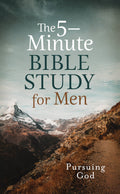 The 5-Minute Bible Study for Men: Pursuing God-devontional 