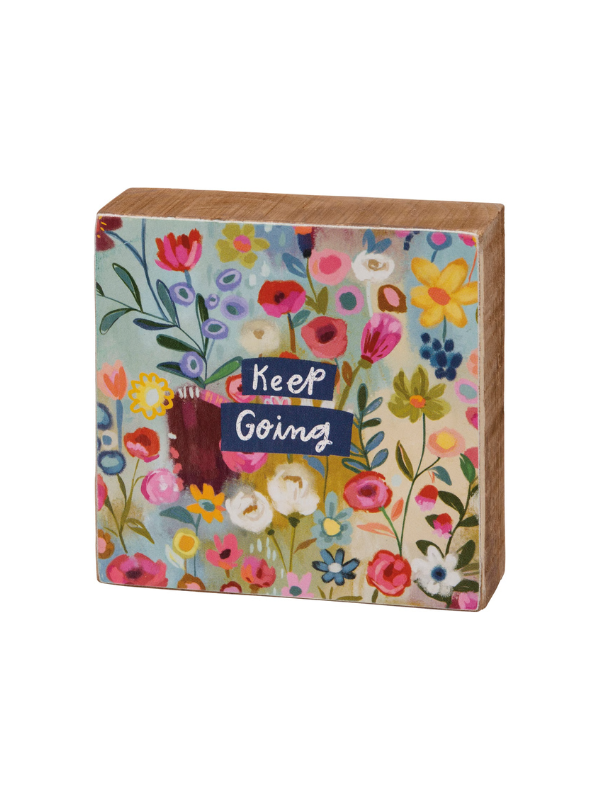 Keep Going Block Sign