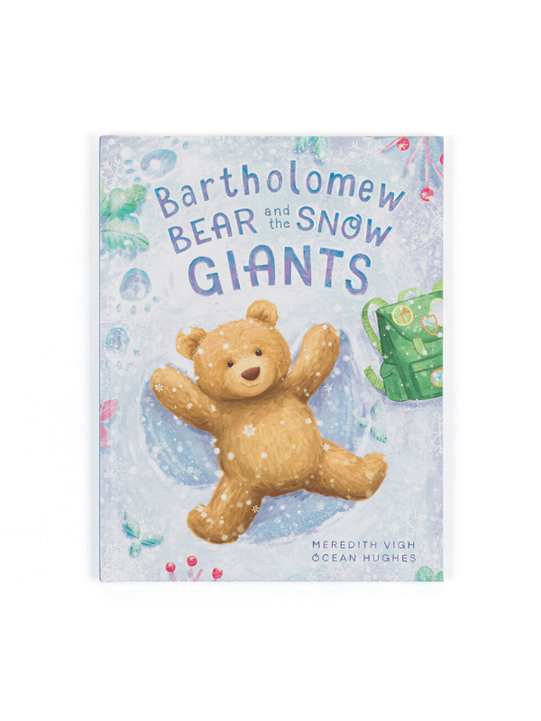 Bartholomew Bear And The Snow Giants Book