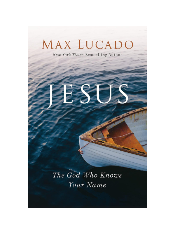 Jesus: The God Who Knows Your Name
