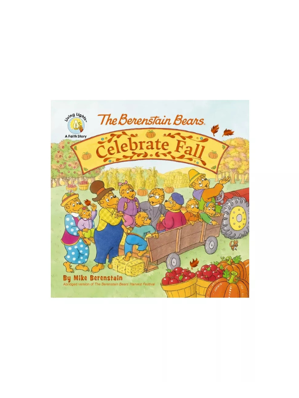 The Berenstain Bears Celebrate Fall