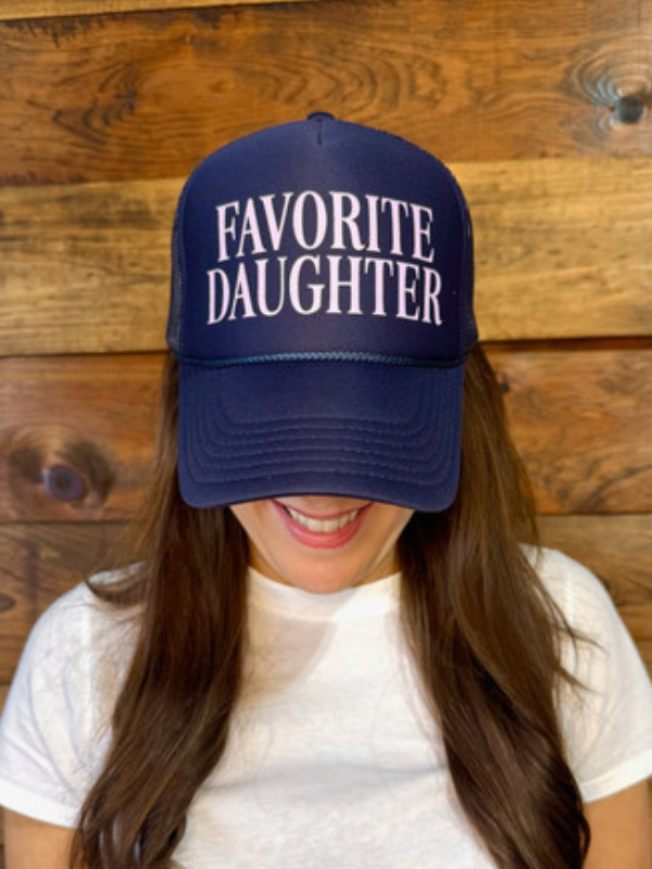 Favorite Daughter Trucker Hat