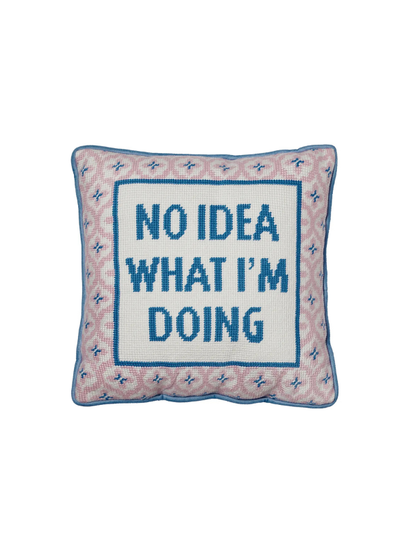No Idea What I'm Doing Embroidered Pillow