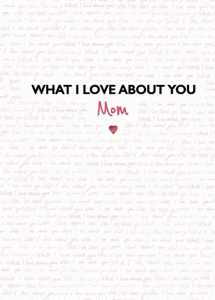 Notebook cover with 'What I Love About You Mom' text on a light pink background