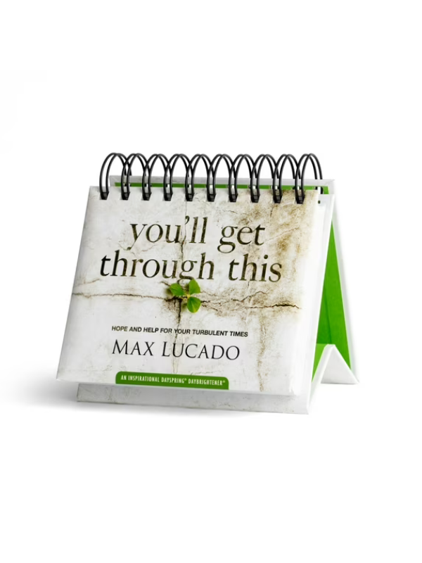 Desk perpetual calendar with "You'll Get Through This" by Max Lucado 