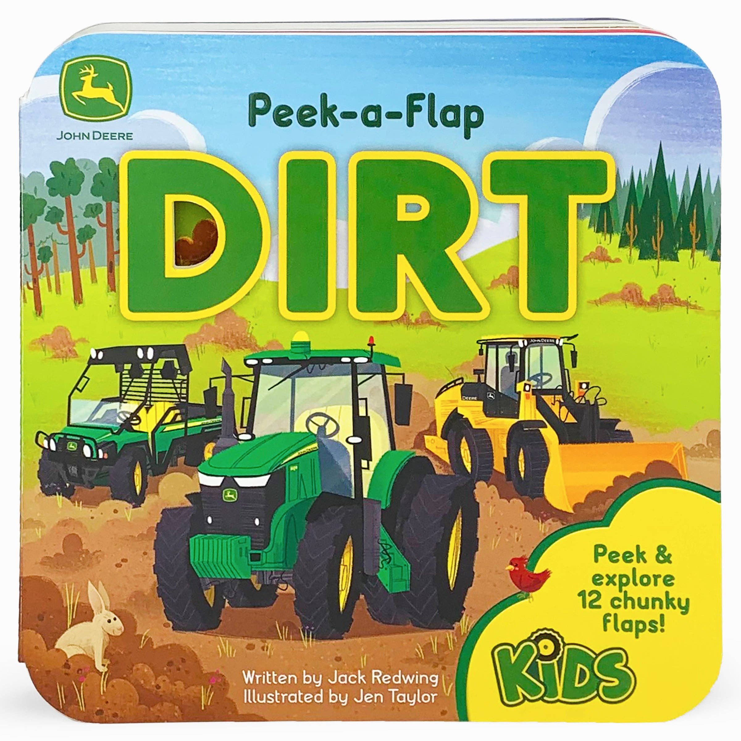 Dirt Peek-a-Flap Board Book by John Deere Kids