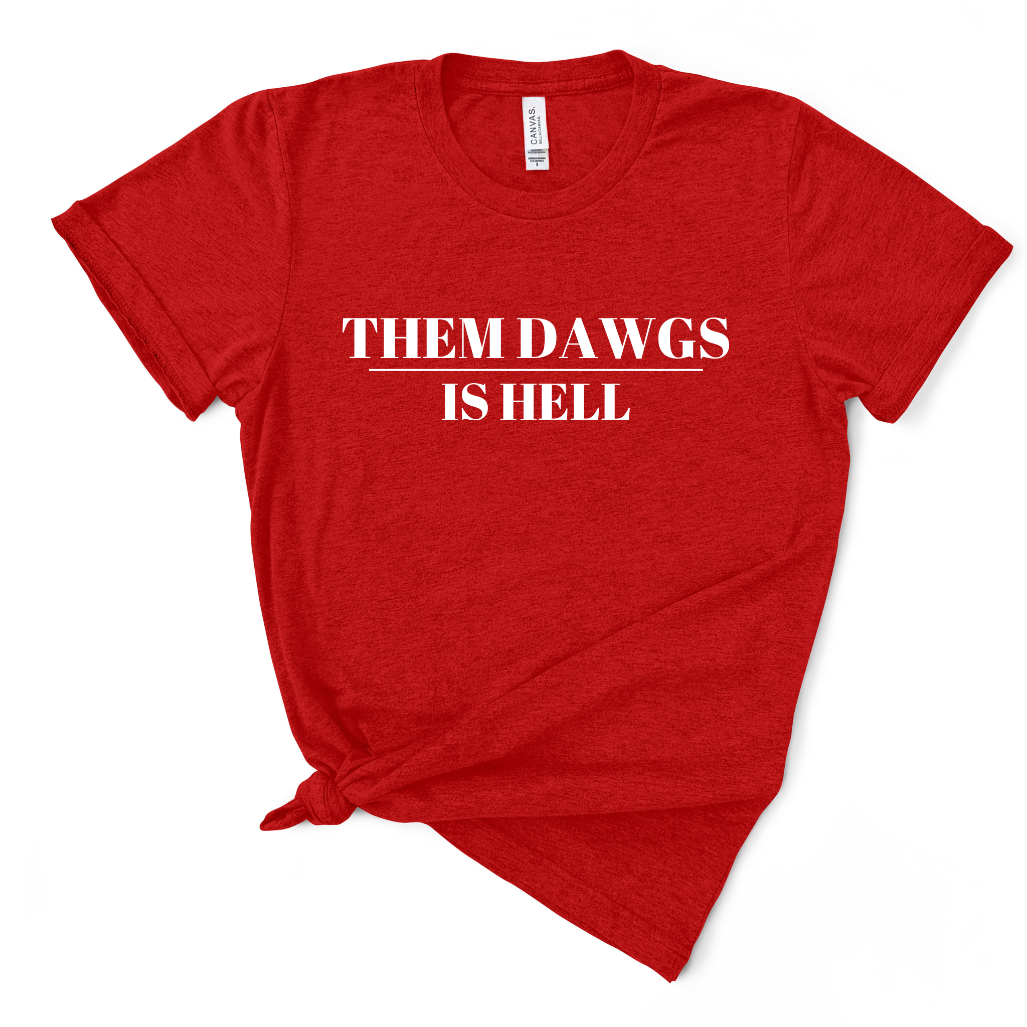 Them Dawgs is Hell Tee