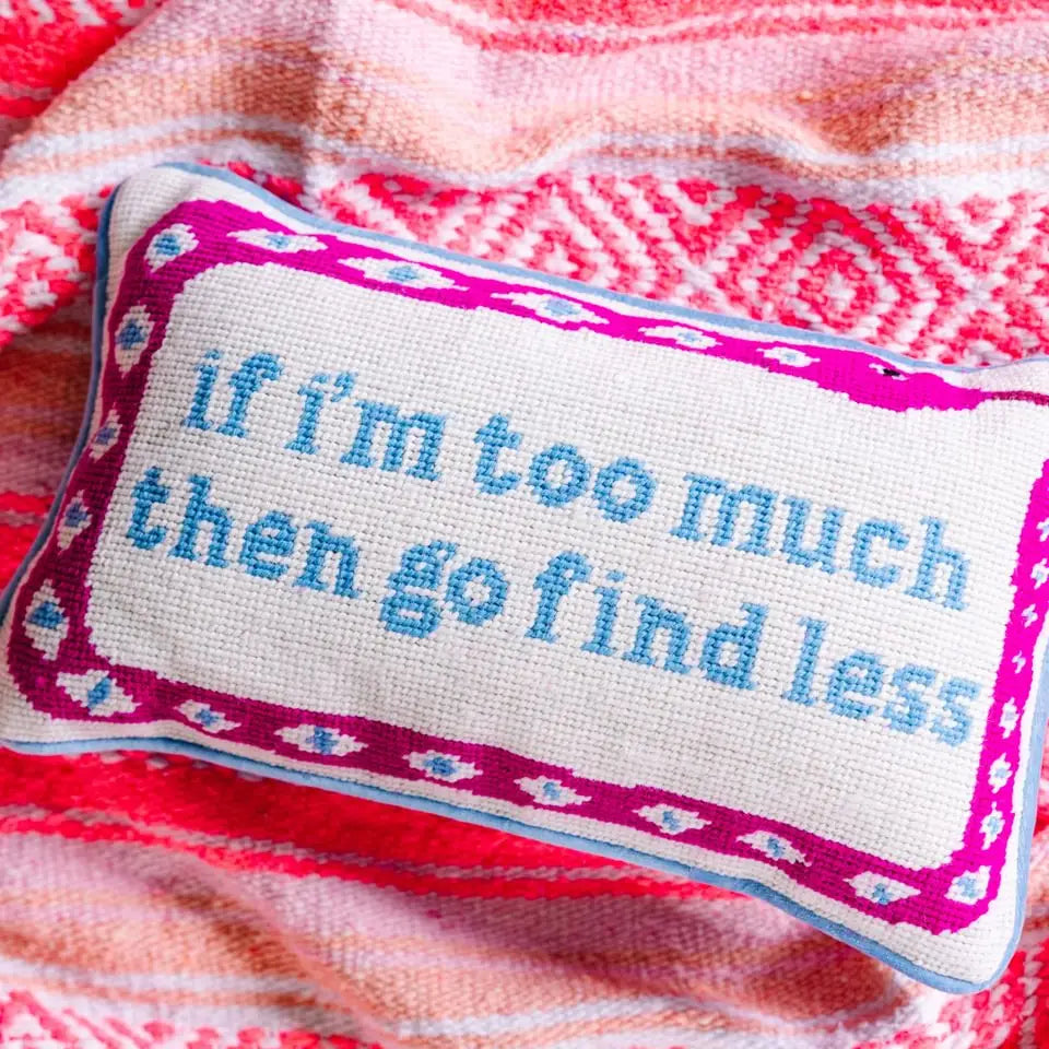 Go Find Less Needlepoint Pillow