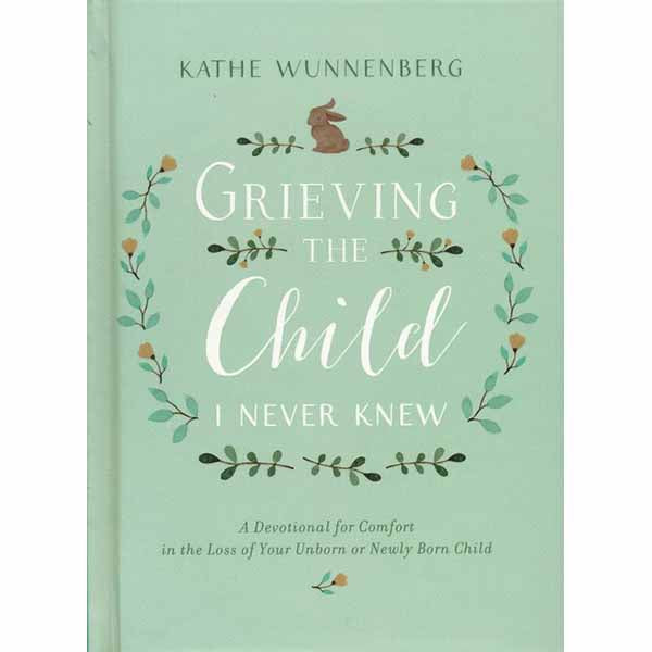 Grieving the Child I Never Knew Devotional