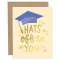"hats off to you" yellow card with graduation cap