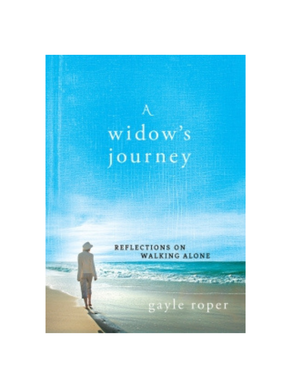 A Widow’s Journey Reflections on Walking Alone