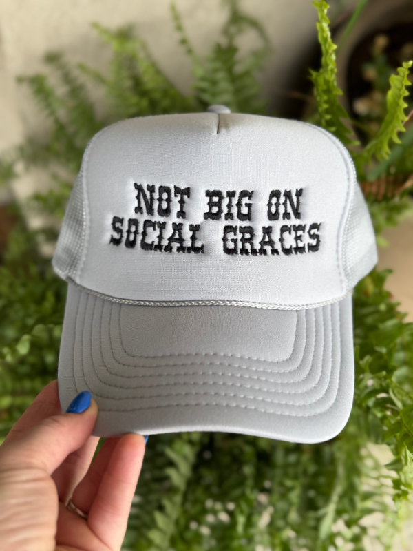 Not Big On Social Graces in Gray