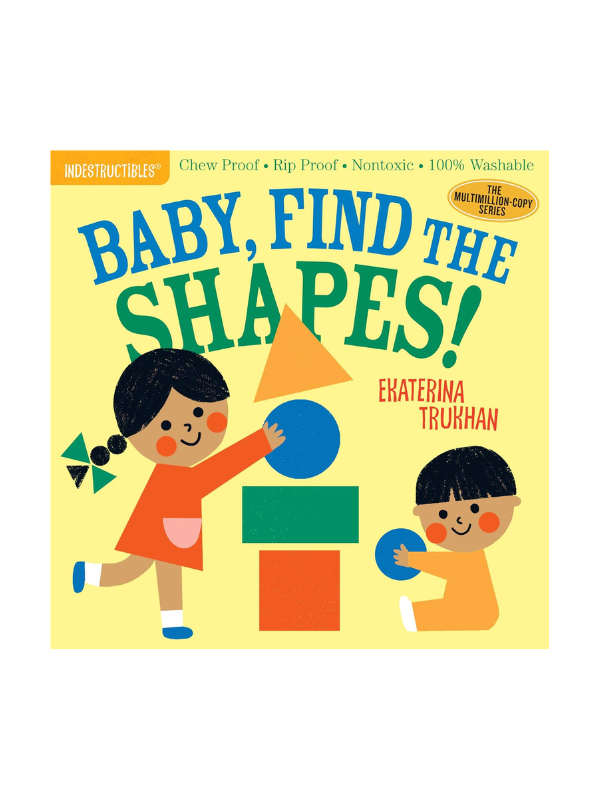 Baby, Find The Shapes! Indestructibles Book