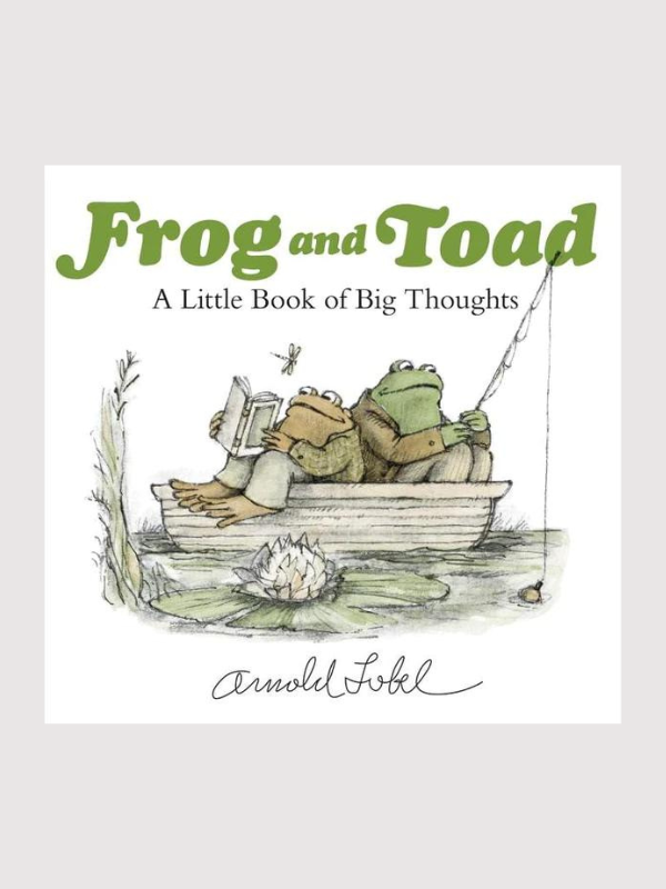 Frog and Toad A Little Book of Big Thoughts