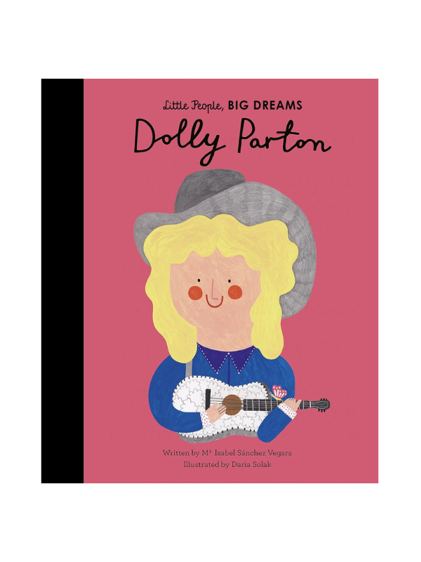 Dolly Parton Little People, Big Dreams Book