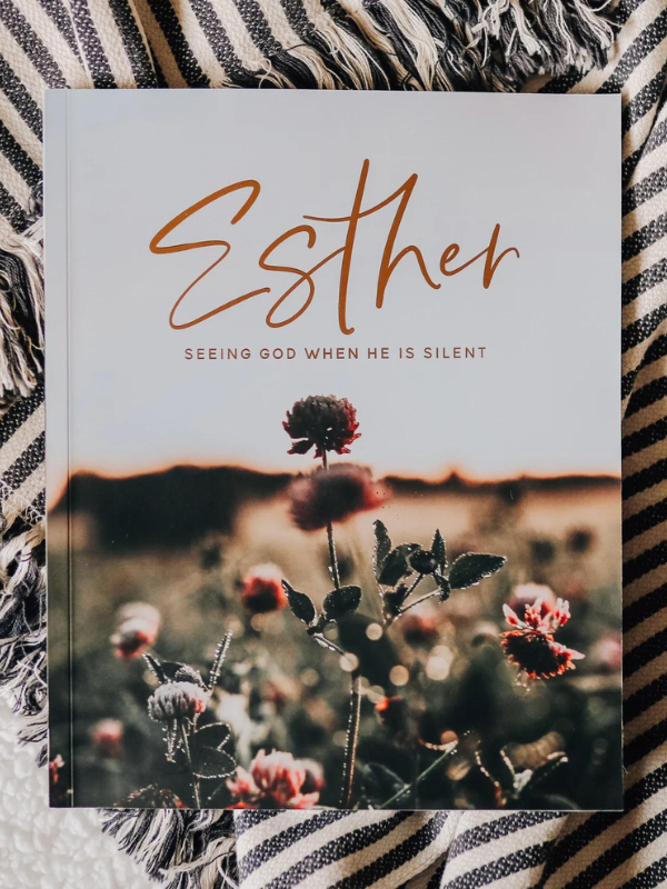 Esther - Seeing God When He Is Silent Devotional