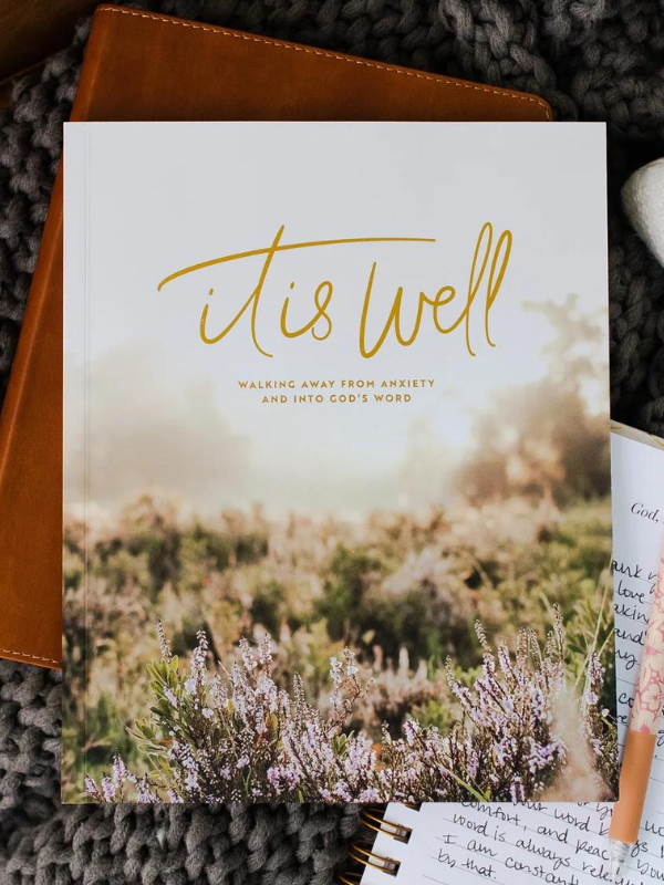It Is Well: Anxiety Bible Study