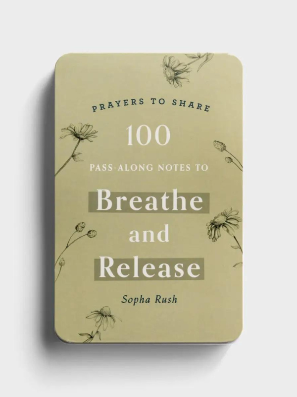 Prayers to Share: 100 Pass-Along Notes to Breathe and Release