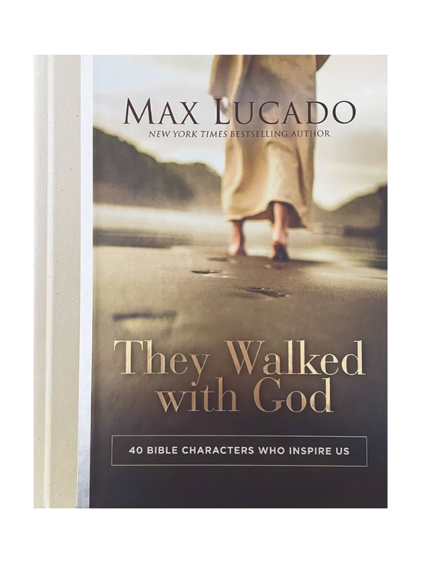 They Walked with God: 40 Bible Characters Who Inspire Us